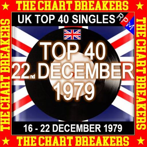 UK TOP 40 :  16 - 22 DECEMBER 1979 - THE CHART BREAKERS