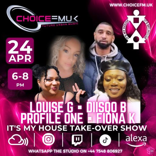 Its My House Take Over Show on Choice FMUK 250424