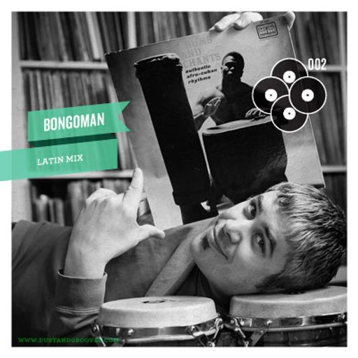 Bongohead's Latin mix for Dust & Grooves