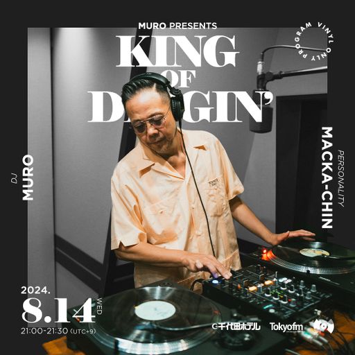 DJ Muro - King Of Diggin' 『DIGGIN' Latin Cover Songs 2024』 (TokyoFM) - 2024.08.14
