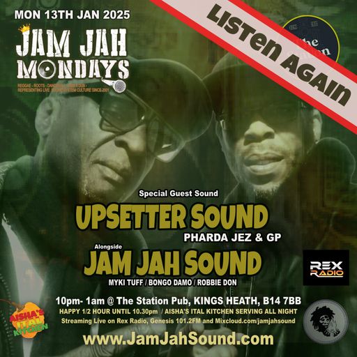 Jam Jah Mondays 13th Jan 25 ft GP and Pharda Jezz (Upsetter Sound)