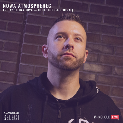 Nowa Atmospherec - Jump Up Drum & Bass - Live On Mixcloud - May 10th, 2024