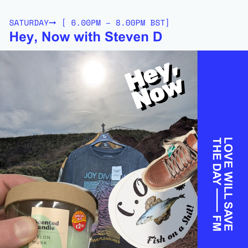 2025-04-12 Hey, Now - Steven Doherty
