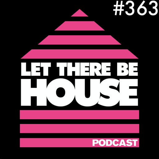 Let There Be House Podcast With Queen B #363