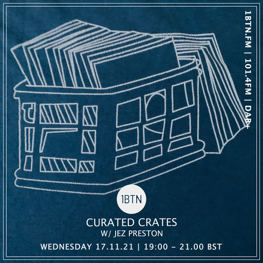 Curated Crates with Jez Preston - 17.11.2021