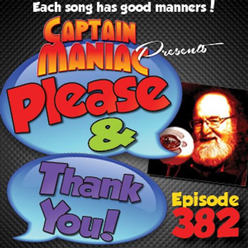 Episode 382 / Please & Thank You