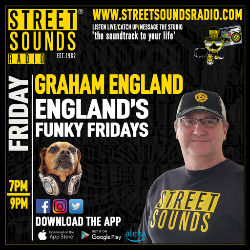 Graham England - England`s Funky Fridays on Street Sounds Radio 1900-2100 22/05/2026