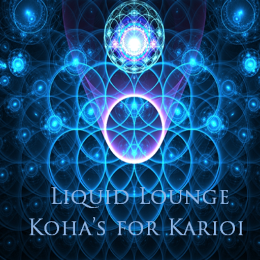 Liquid Lounge - Koha's for Karioi...