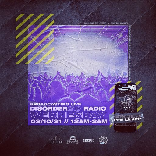 DISORDER213 RADIO 03/10/21