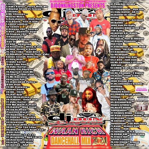 Dancehall Mix 2024, Waan Rich Ft Vybz Kartel, Teejay, Mr. Chumps, Staggy YBC, Alkaline, Kiprich, QQ