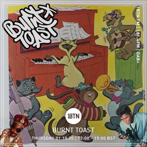 Burnt Toast - 01.10.2020