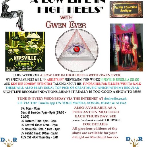 A LOW LIFE IN HIGH HEELS WITH GWEN EVER RADIO SHOW 2ND MAY 2018 EDITION