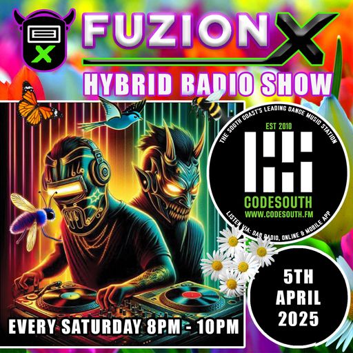 FuzionX hybrid Radio Show 5th April 2025