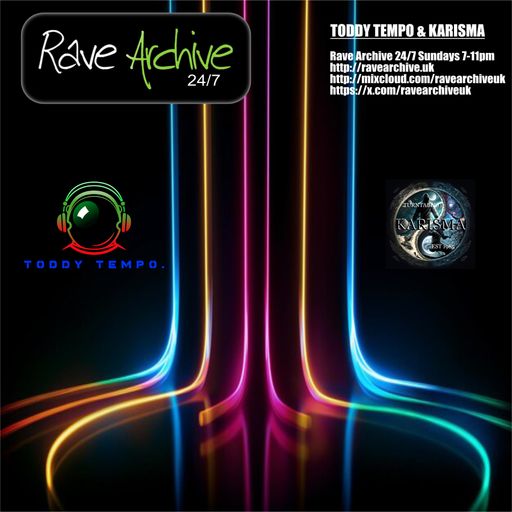 Toddy Tempo & Karisma Live - Rave Archive 247 - 08.12.24