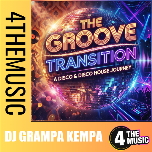 DJ Grampa Kempa on 4TheMusic - The groove transition - a disco and disco house journey