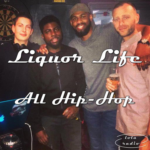 Lola Radio | Liquor Life 007 | 27.01.22