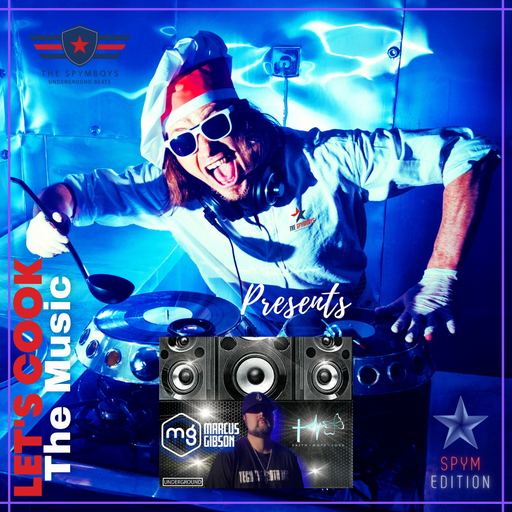 LETS COOK THE MUSIC PRESENTS Marcus GIBSON COLLAB SPYMBOYS