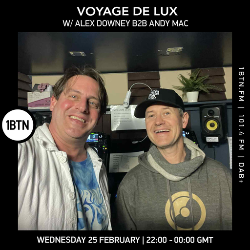 Voyage de Lux w/ Alex Downey B2B Andy Mac - 25.02.26