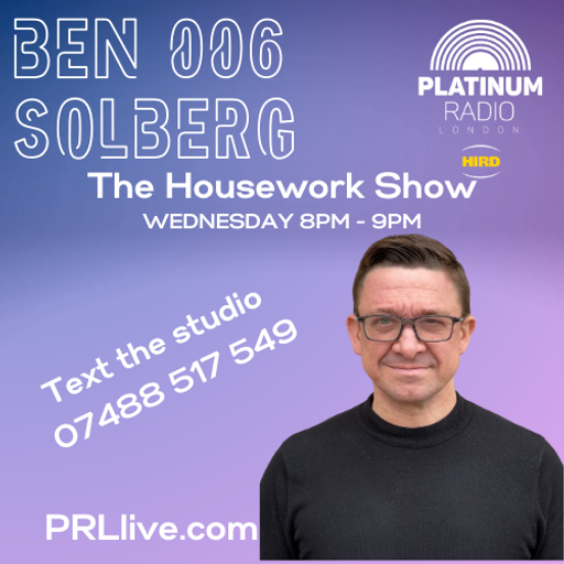 The Housework Show with Ben Solberg every Wednesday from 8pm on PRLlive.com 11 SEP 2024