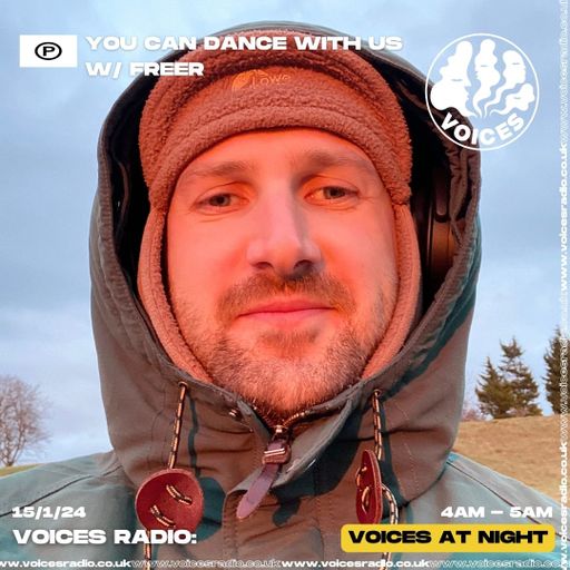 You Can Dance With Us w/ Freer - 15/01/24 - Voices Radio