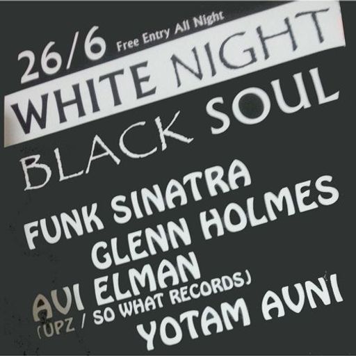 Funk Sinatra Opening Set @ White Night Black Soul 26 06 2014