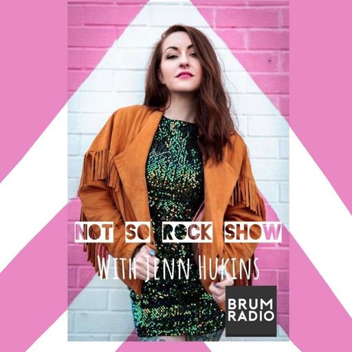 Not So Rock Show with Jenn Hukins featuring special guest Dan Carter (07/03/2021)
