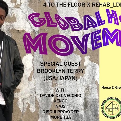 Dj Kengo mix mix / Global House Movement w/ Brooklyn Terry  / Horse and Groom 1st July
