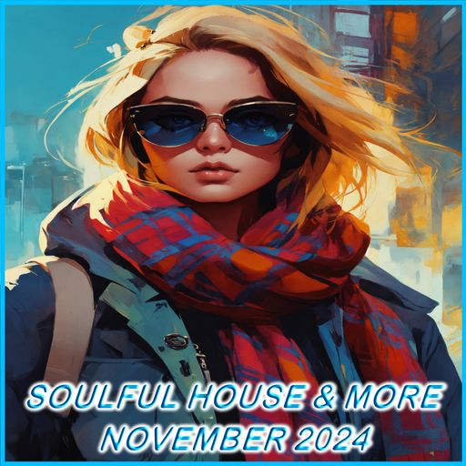 Soulful House & More November 2024