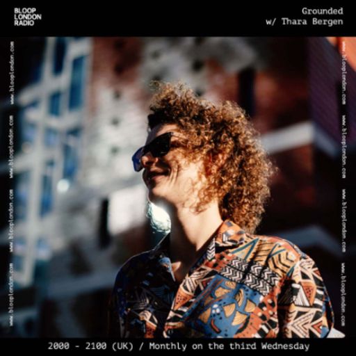 Grounded w/ Thara Bergen - 21.05.25