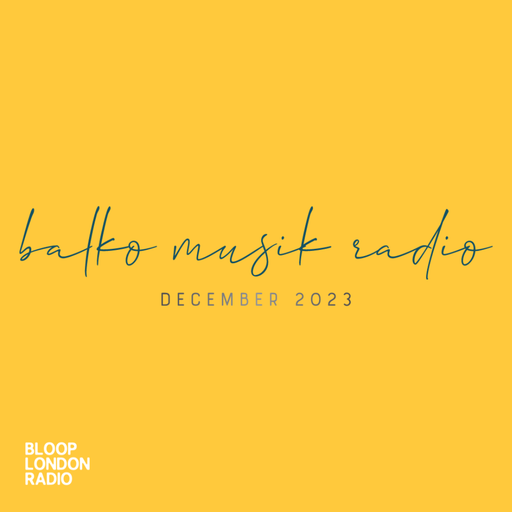 Balko Musik Radio - 12.12.23