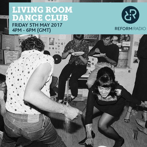 Living Room Dance Club 5th May 2017