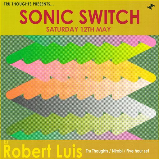 Robert Luis Sonic Switch May 12th @ Green Door Store - 5 Hour DJ Set
