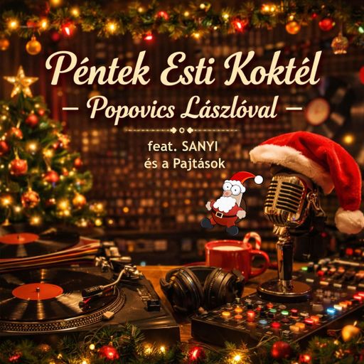 Péntek esti Koktél Popovics Lacival (2025.12.19.)