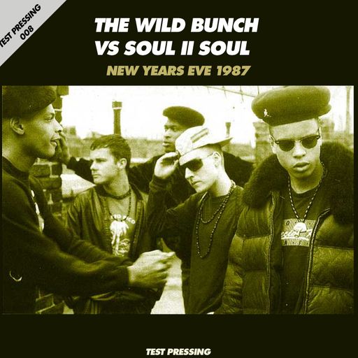Wild Bunch - Soul II Soul - 1987