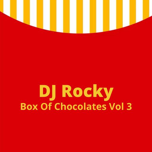 Box Of Chocolates Session Vol 3 Rocky FM 100