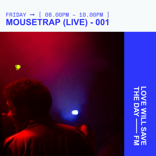 2024-08-02 MOUSETRAP (LIVE) - 001 | LWSTD-FM
