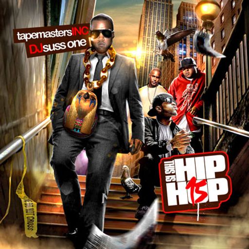 Tapemasters Inc & DJ Suss One - This Is Hip Hop #15 (2010)