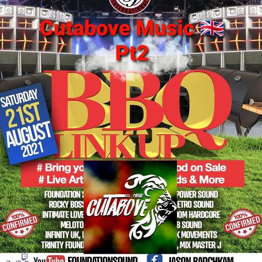 CUTABOVE MUSIC DUBPLATE STYLE @FOUNDATION SOUND BBQ PT2 AUG 2021