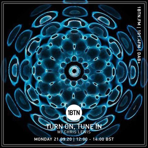 Turn On, Tune In with Chris Lewis - 21.09.2020