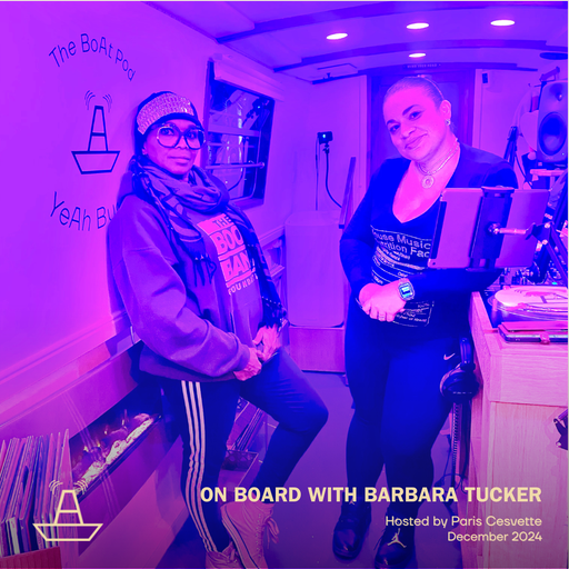 On BoArd with Barbara Tucker hosted by Paris Cesvette | The BoAt Pod | December 2024
