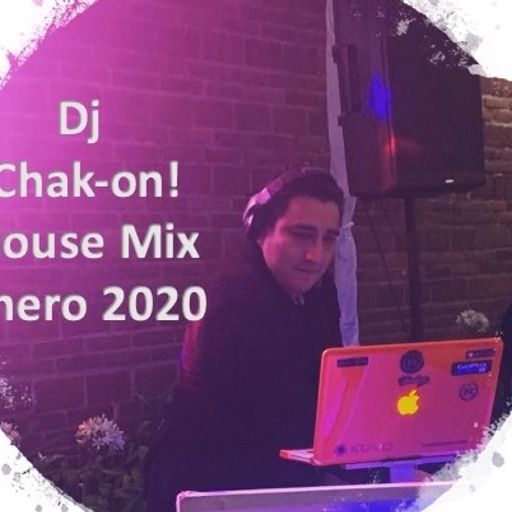Dj Chak-on! House Mix Enero 2020