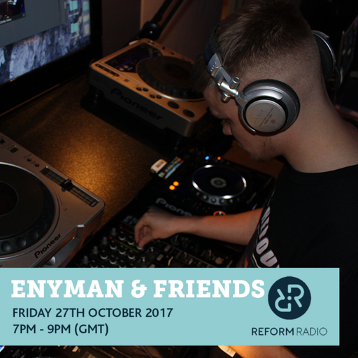 Enyman & Friends 27th October 2017