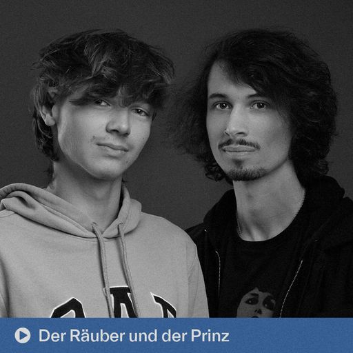 Der Räuber und der Prinz (06.06.2025)