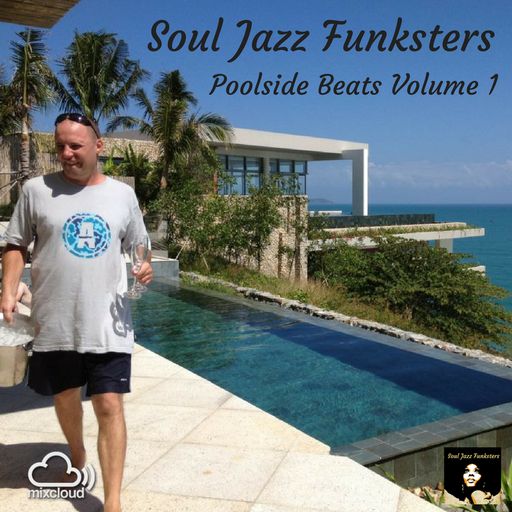 Soul Jazz Funksters - Poolside Beats Volume 1