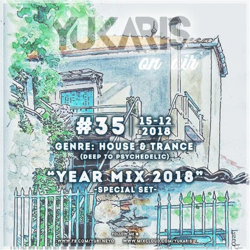 Yukaris On Air SPECIAL #35 [OUT NOW] - Yukaris - YEAR MIX 2018