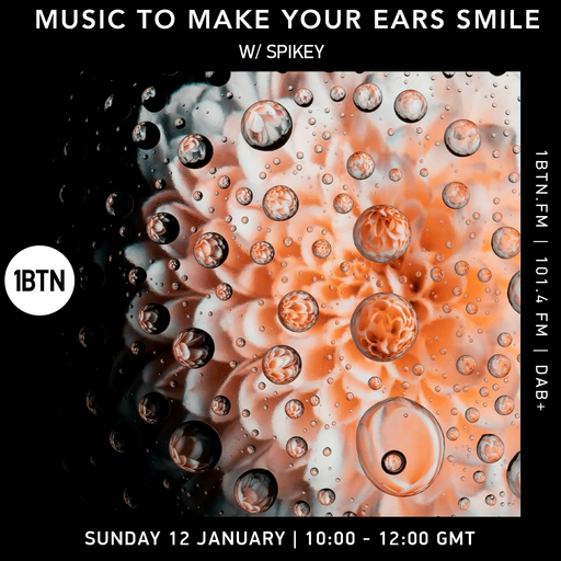 Music To Make Your Ears Smile w/ Spikey - 12.01.25