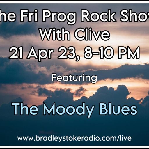 The Fri Prog Rock Show With Clive - 21st April 2023