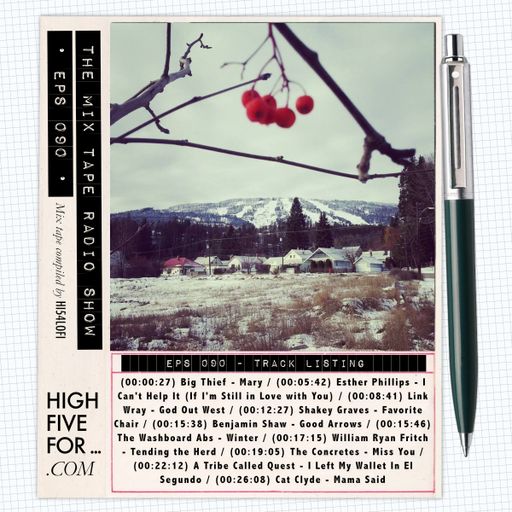 EPS 090 | THE MIX TAPE RADIO SHOW