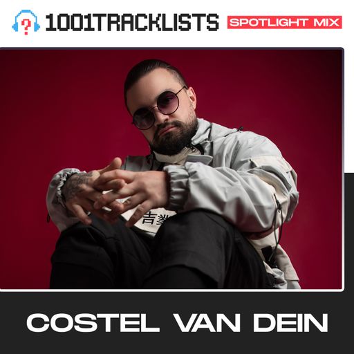 Costel van Dein - 1001Tracklists ‘W&B’ Spotlight Mix