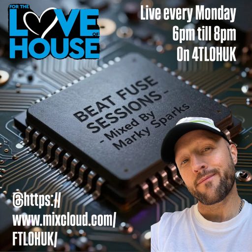 Marky Sparks Presents: BEAT FUSE SESSIONS #59 - Played on 4TLOHUK - 09/02/26 (Part Two - The Breaks)